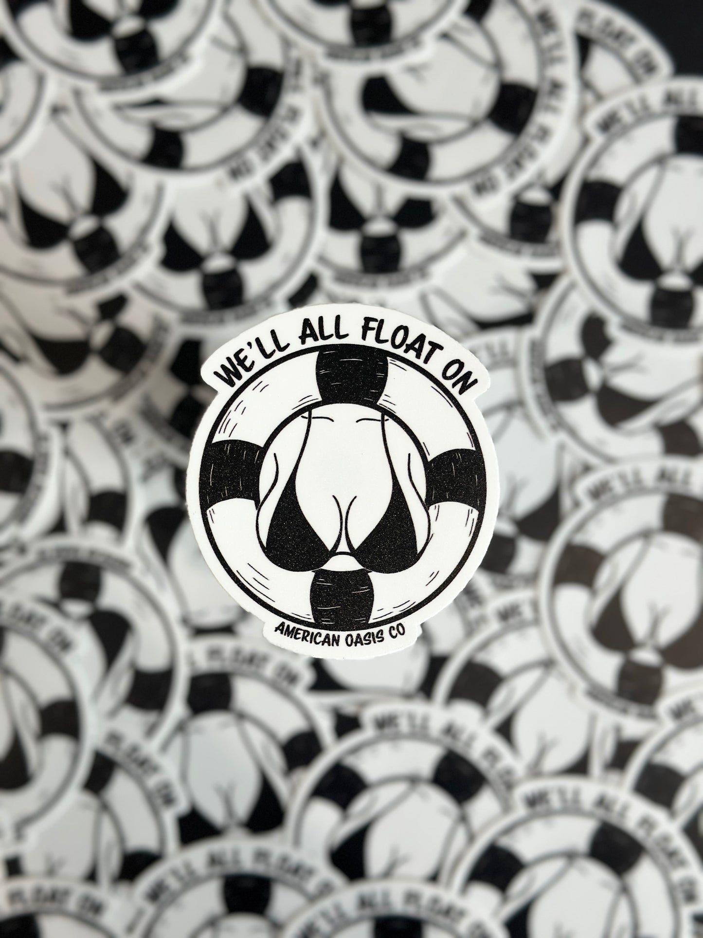 "We'll All Float On" Sticker