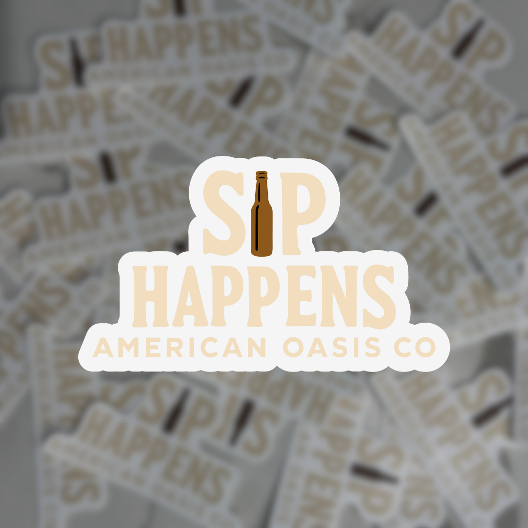 “Sip Happens” Sticker