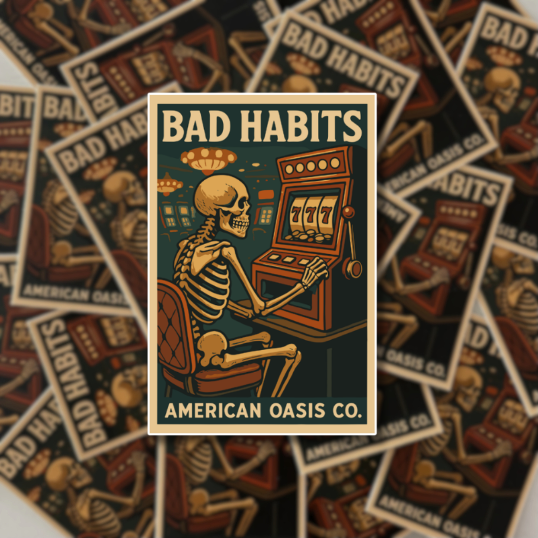 “Bad Habits” Sticker